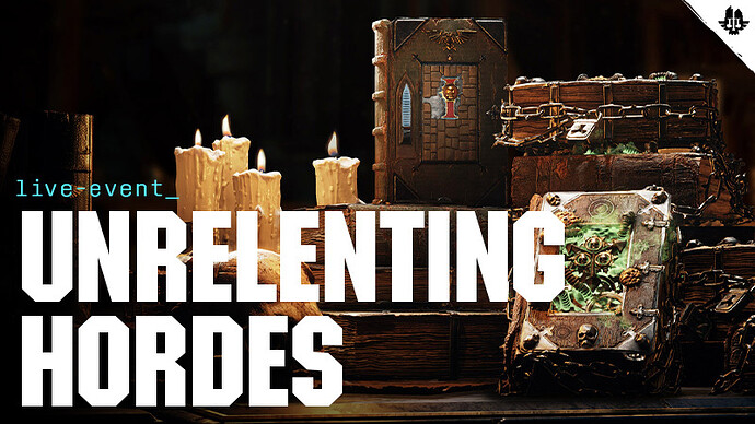 Special Event - Unrelenting Hordes- NOW LIVE